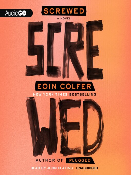 Title details for Screwed by Eoin Colfer - Wait list